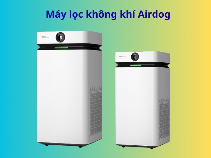Máy lọc không khí Airdog mang nhiều công nghệ tiên tiến thế giới